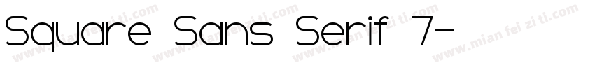 Square Sans Serif 7字体转换